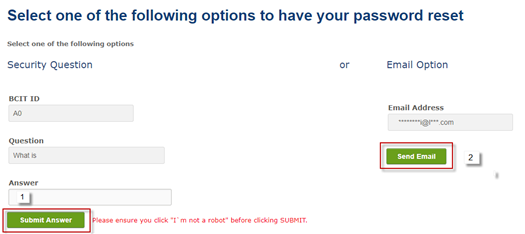 Select one of the following options to have your password reset window.