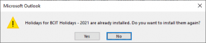 A popup window named microsoft outlook asking if you would like to install them again