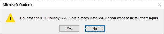 A popup window named microsoft outlook asking if you would like to install them again