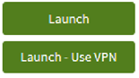 screen capture of two green buttons from AppsAnywhere, one saying "Launch" and the other "Launch - use VPN"