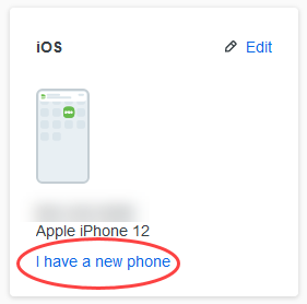 a current record of an ios device showing the i have a new phone link at the bottom