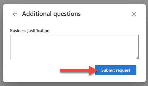 Screenshot of Entra ID transition Additional questions box and click Submit request