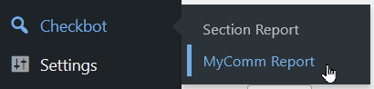 Checkbot submenu showing MyComm Report menu item